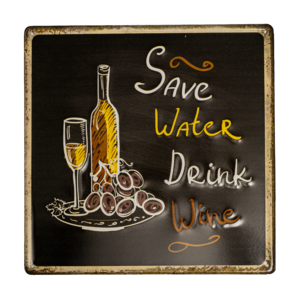 Табличка металлическая квадратная 30 см «Save water-drink wine» DE-3030S-SWDW